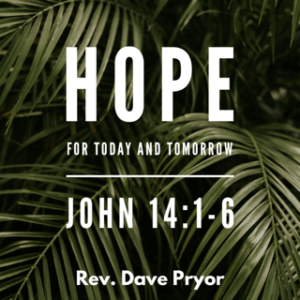 Hope for Today and Tomorrow