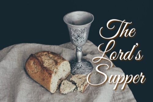 Sunday Services/The Lord’s Supper