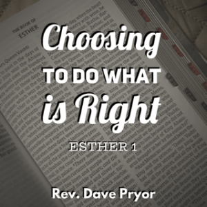 Choosing to do What is Right