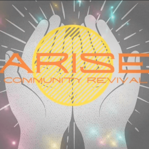 ARISE Community Revival – Night Four